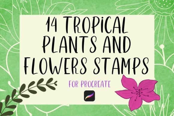 Tropical Plants and Flowers Stamps: A Designer's Guide